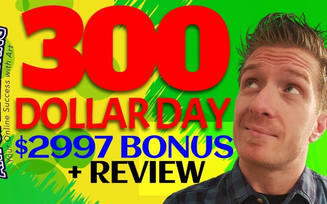 300DollarDay Review 💰$2997 Bonus💰300 Dollar Day Review💰💰💰