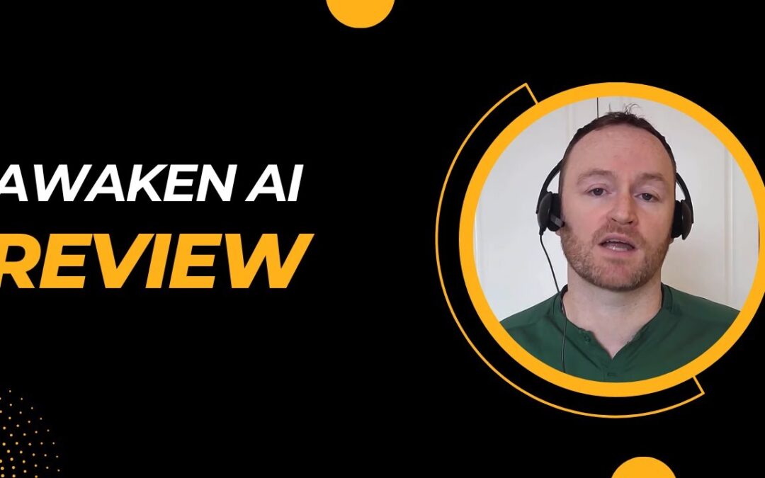 AWAKEN AI Review + (Bonus Worth $997)
