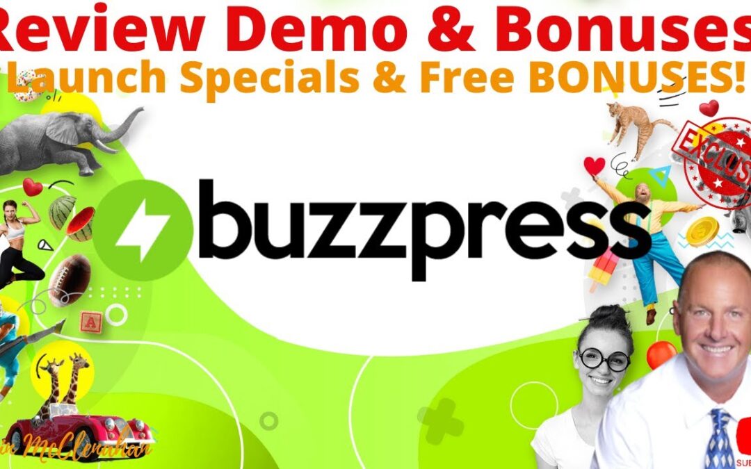 BuzzPress Review | BuzzPress | BuzzPress Demo | BuzzPress Bonuses | KevinMcClenahan | Bonuses360.com