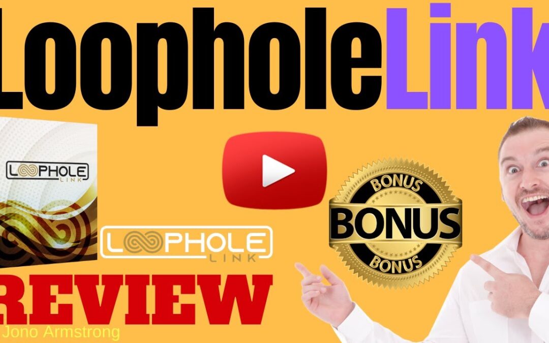 Loophole Link Review⚠️ WARNING ⚠️ DON'T GET THIS WITHOUT MY 👷 CUSTOM 👷 BONUSES!!