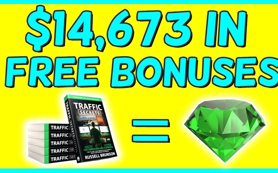 My $14,673+ Traffic Secrets Book Bonus Package!