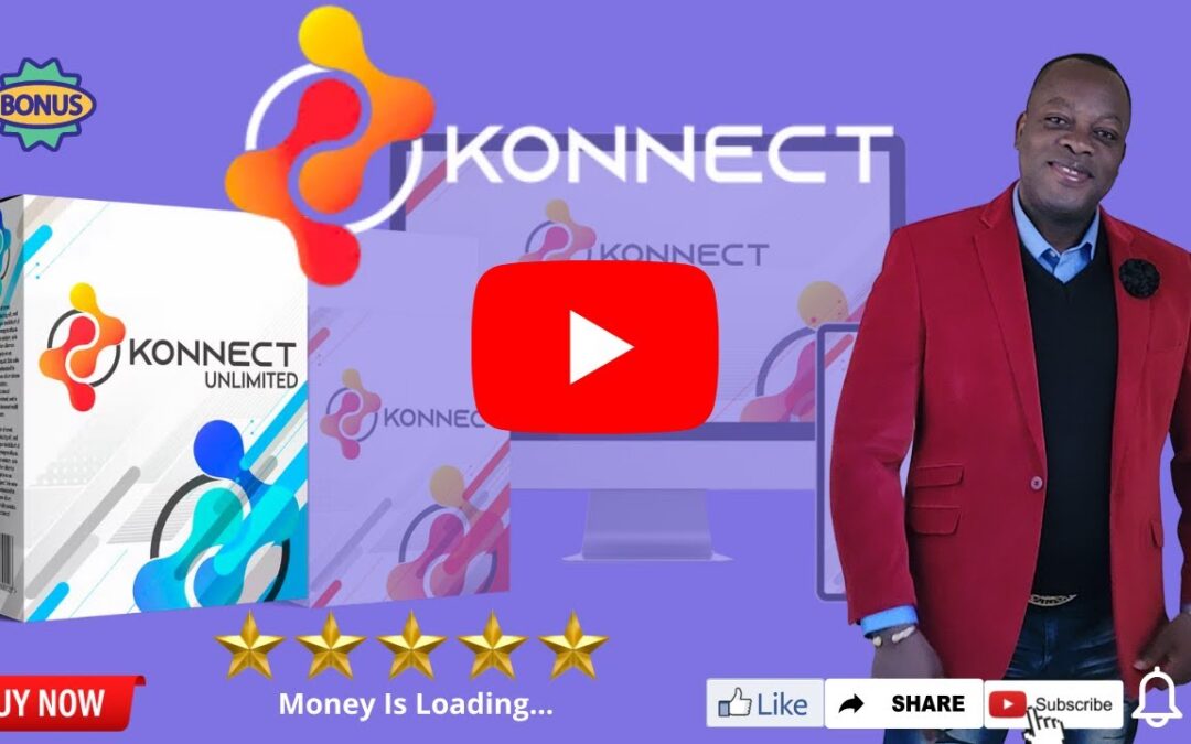 Konnect Review Video 🔥Demo Video🔥Fabulous Bonuses💰