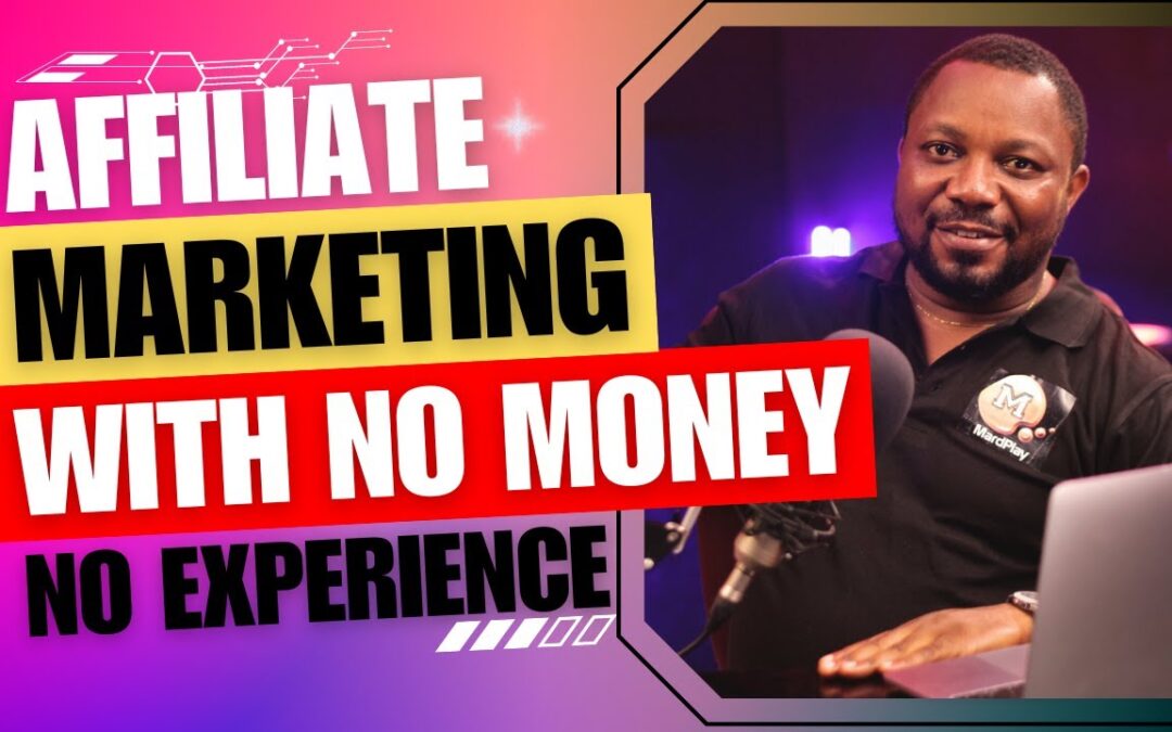 How to Start Affiliate Marketing For Beginners With NO Money & no experience (Full Tutorials)