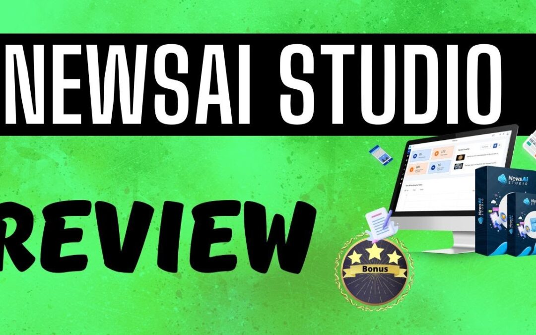 NewsAi Studio Review & Bonuses Make Money Online with AI-created website with buyer's traffic