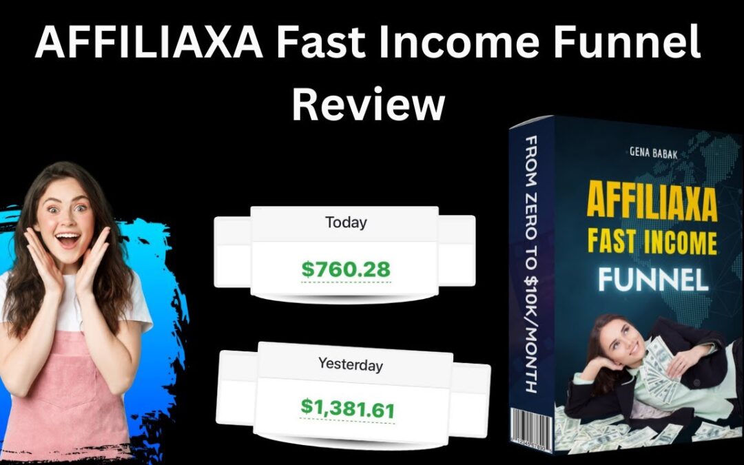 AFFILIAXA Fast Income Funnel Review + (Bonus Worth $997)