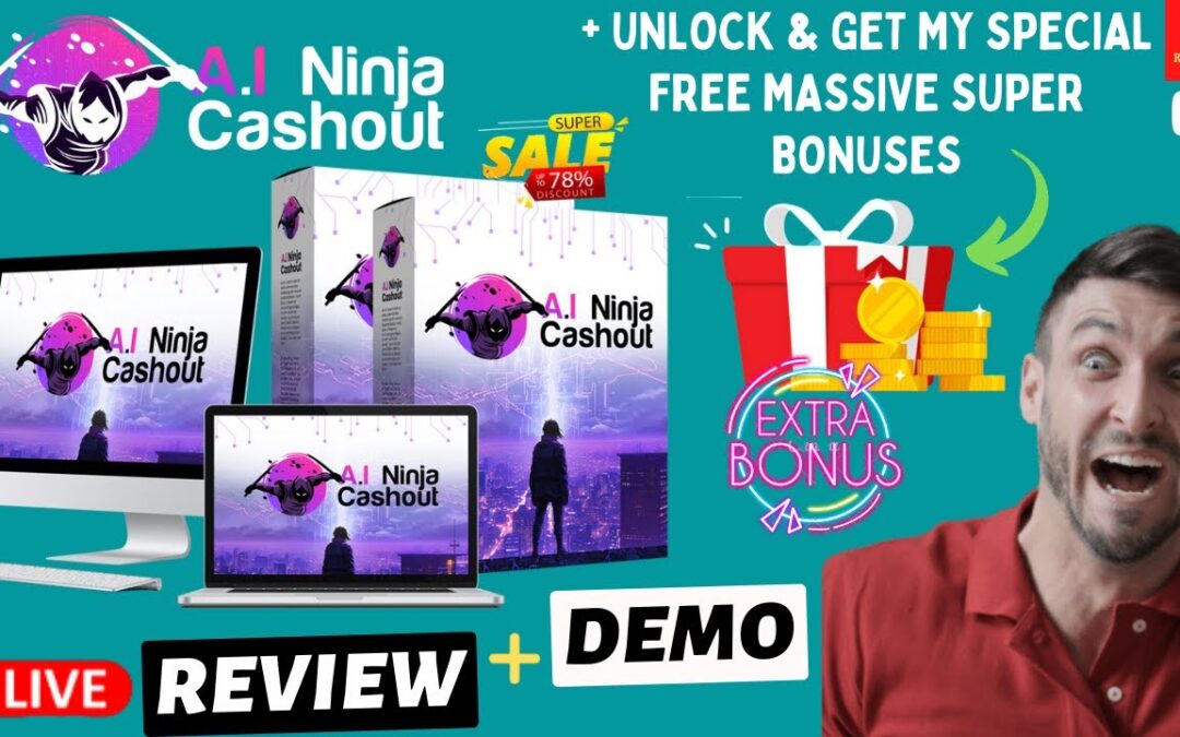 AI Ninja Cashout Review, Features & Benefits, Bonuses & Demo I AI Ninja Cashout review & Tutorial