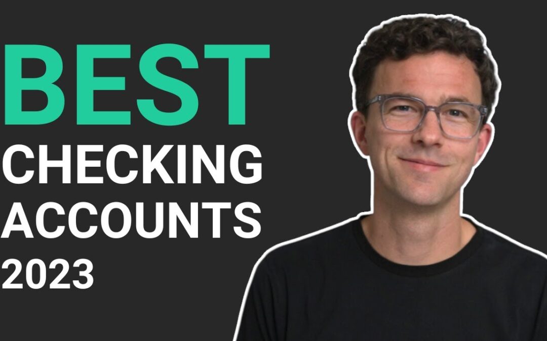 Best Checking Accounts 2023