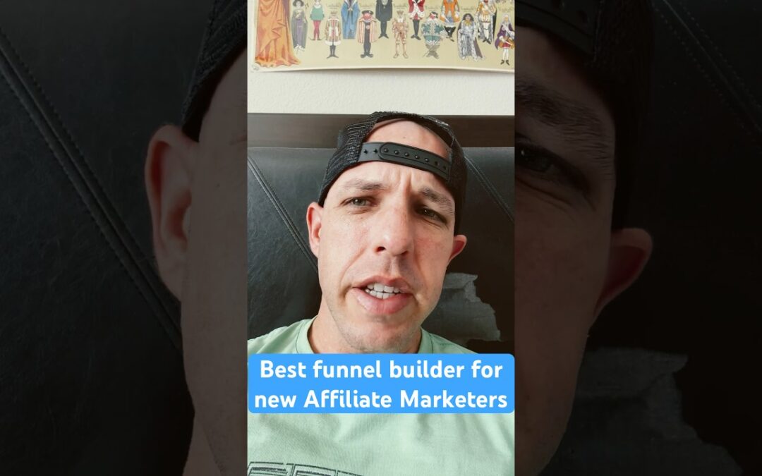 Best Funnel Builder for new Affiliate Marketers