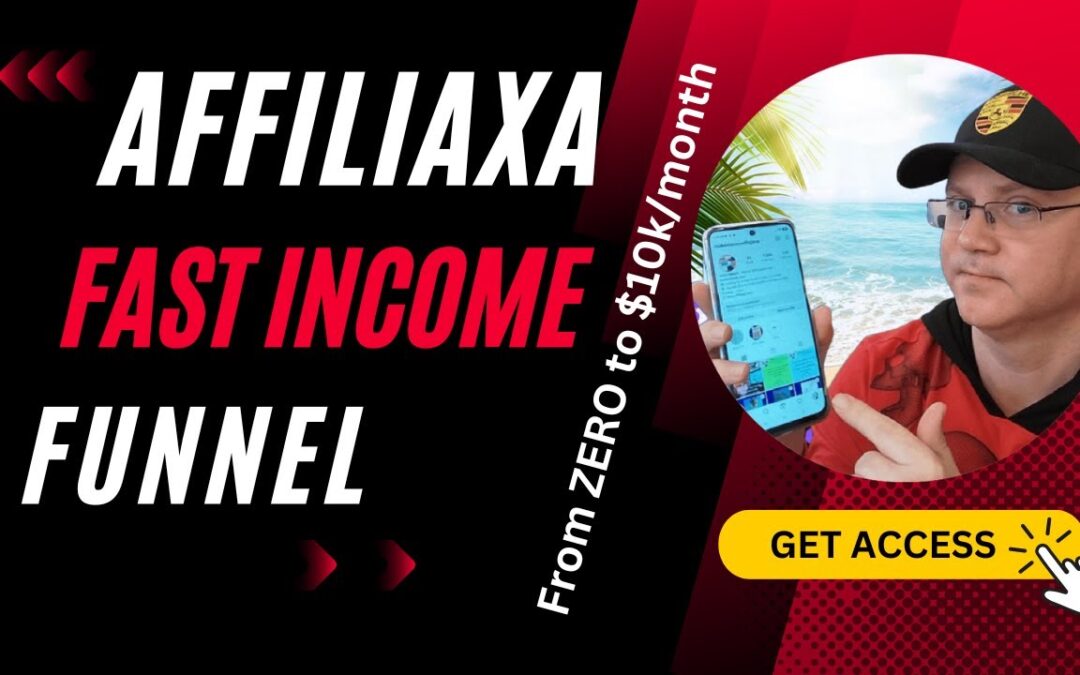 Best sales funnel to make money with affiliate marketing - AFFILIAXA Fast Income Funnel