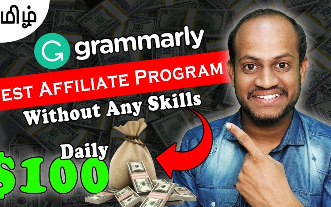 EARN $100 Daily on grammarly affiliate program tamil | affiliate marketing tamil | ABVVIJAY