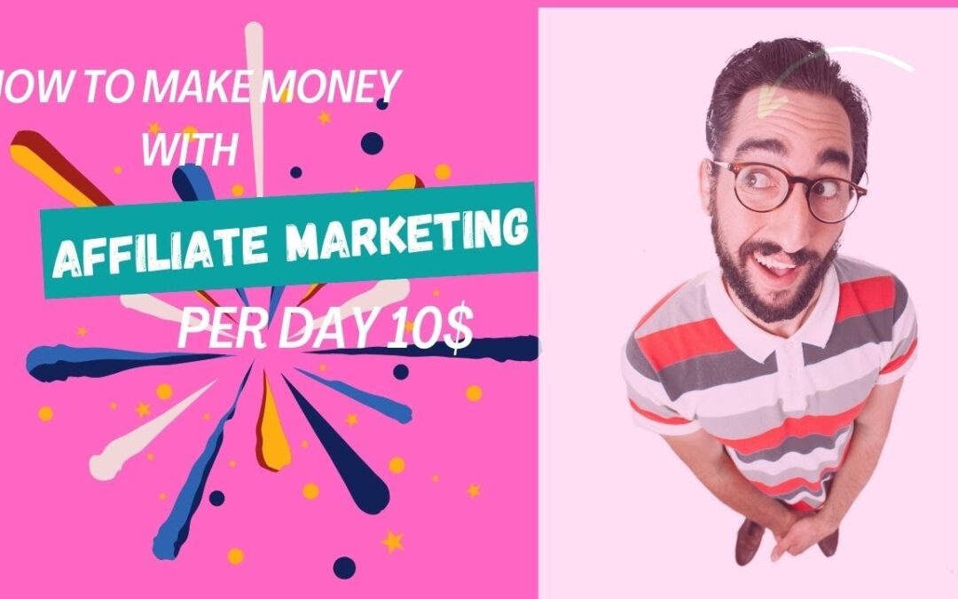 How to Start an Affiliate Marketing for Beginners | 10 Best Affiliate Programs To Join | Make $500