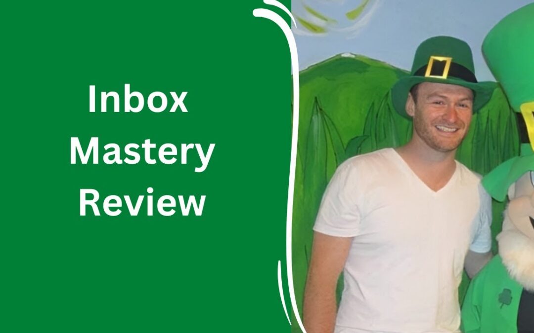 Inbox Mastery Review + 4 Bonuses To Make It Work FASTER!