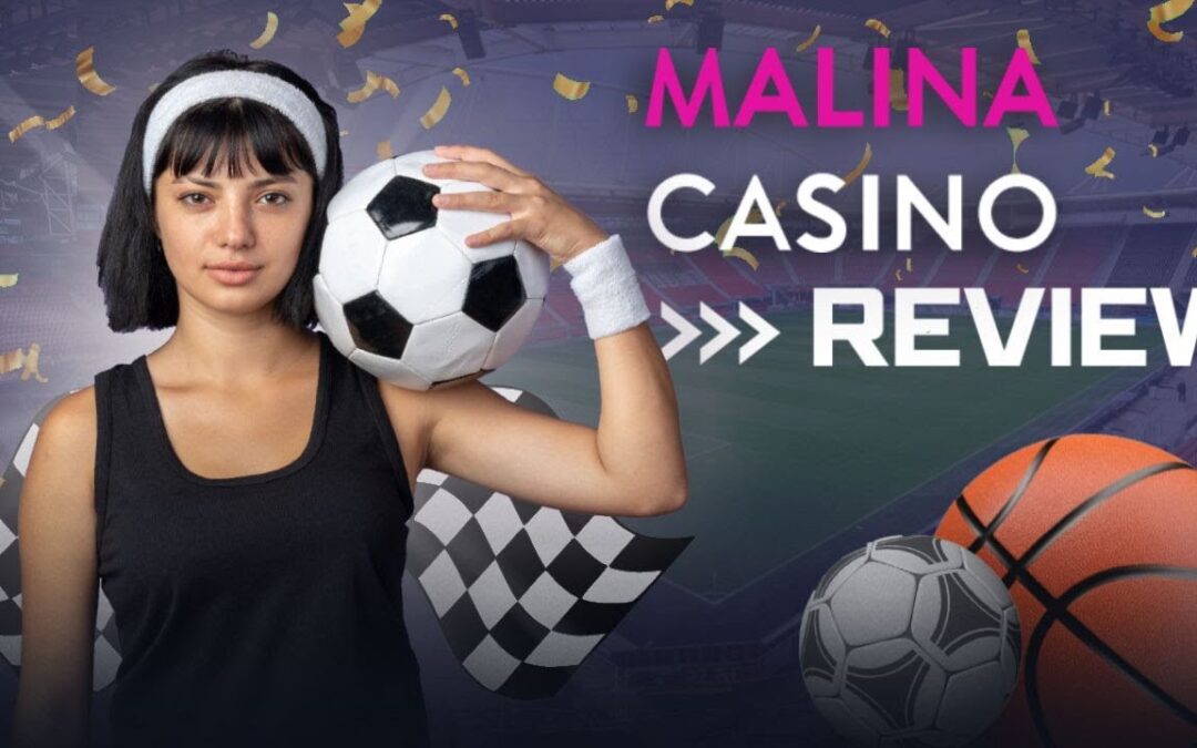 Malina Casino Review ⭐ Signup, Bonuses, Payments and More