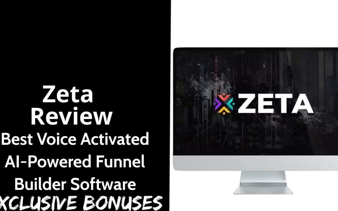 Zeta Review || Best Voice Activated AI-Powered Funnel Builder Software || Exclusive Bonuses